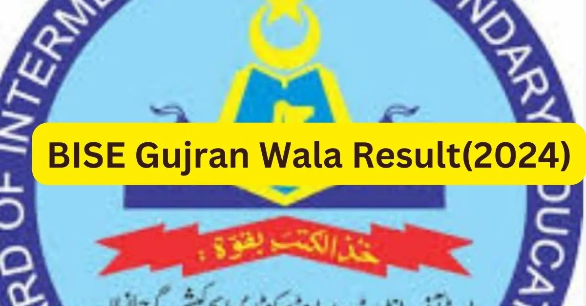 BISE Gujran Wala Result 2024